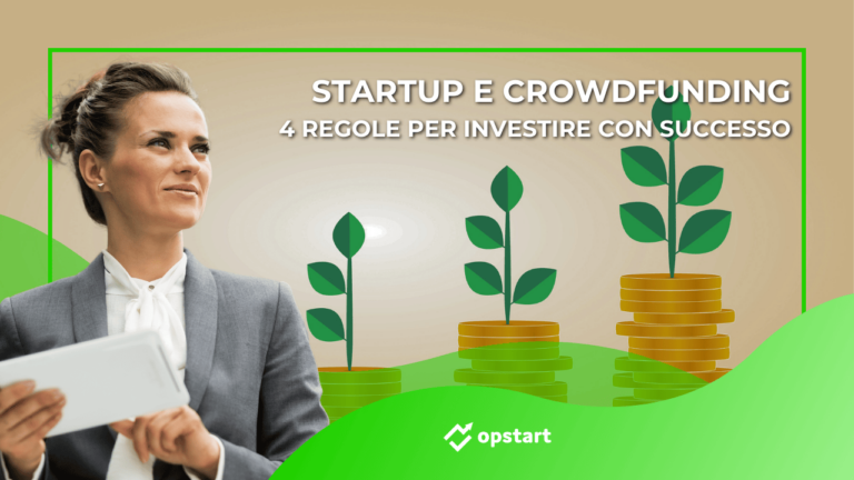 Scopri di più sull'articolo Startup e crowdfunding: 4 regole per investire con successo