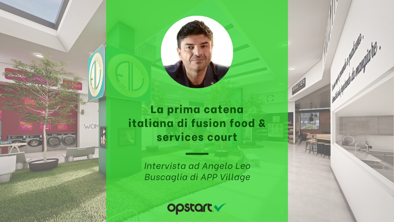 Scopri di più sull'articolo In campagna di equity crowdfunding la prima catena italiana di fusion food & services court: intervista ad APP Village.