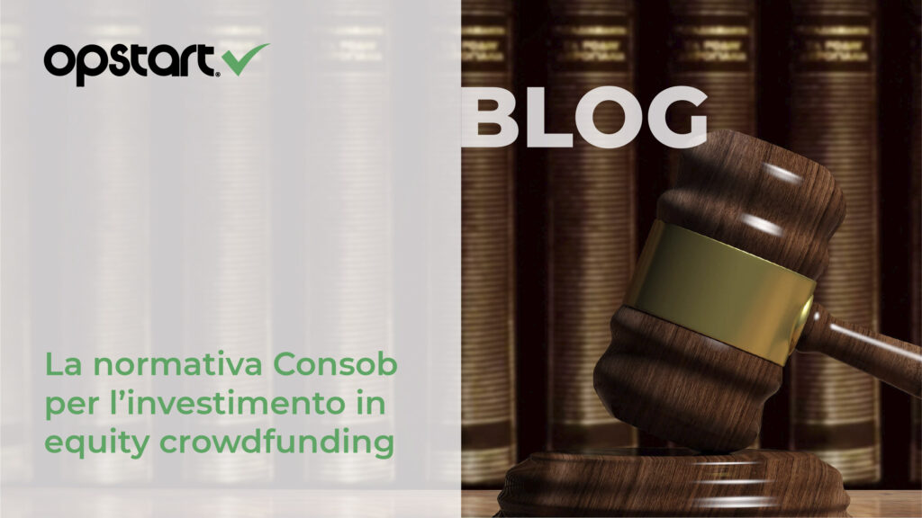 La normativa Consob per l’investimento in equity crowdfunding