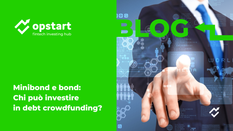 Scopri di più sull'articolo Bond e Minibond: chi può investire in debt crowdfunding?