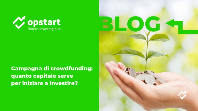 Scopri di più sull'articolo Campagna di crowdfunding: quanto capitale serve per iniziare a investire?