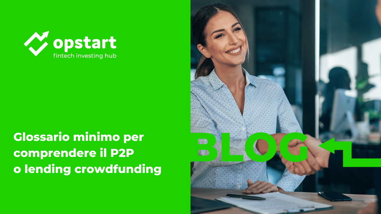 Scopri di più sull'articolo Glossario minimo per comprendere il P2P o lending crowdfunding