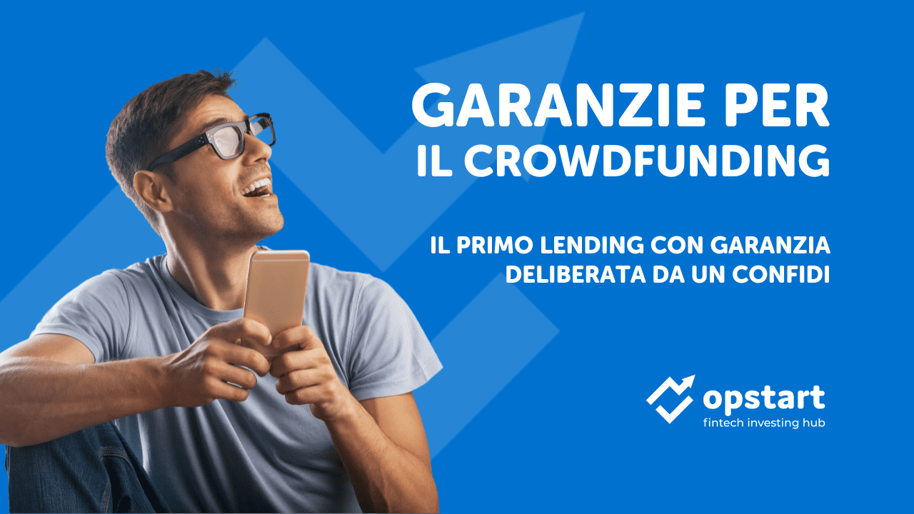 Scopri di più sull'articolo Garanzie per il crowdfunding: il primo lending con garanzia deliberata da un Confidi
