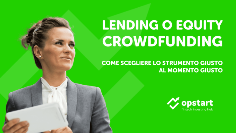 Scopri di più sull'articolo Lending o equity crowdfunding? Come scegliere lo strumento giusto al momento giusto