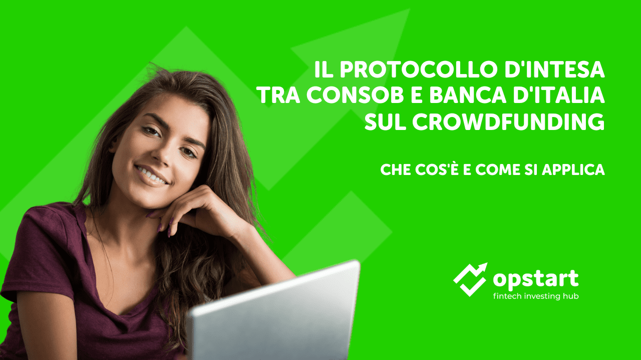 Scopri di più sull'articolo Il Protocollo d’intesa tra Consob e Banca d’Italia sul crowdfunding: che cos’è e come si applica
