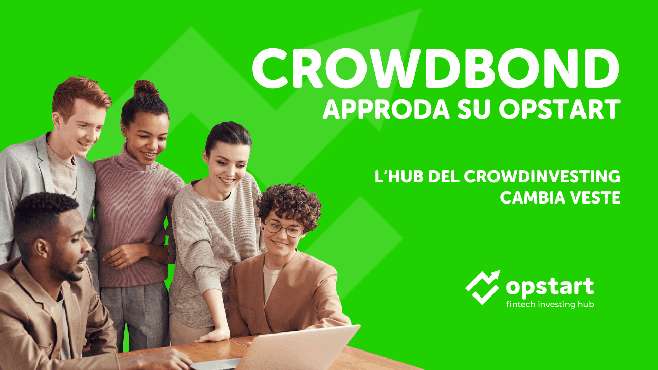 Scopri di più sull'articolo L’hub del crowdinvesting cambia veste: Crowdbond approda su Opstart
