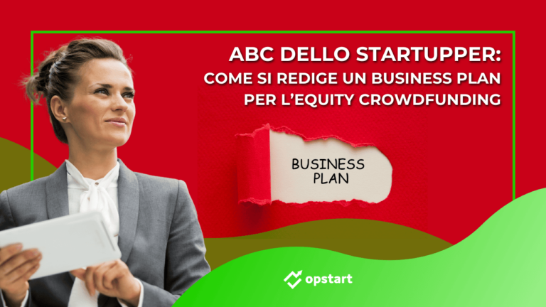 Scopri di più sull'articolo ABC dello startupper: come si redige un business plan per l’equity crowdfunding