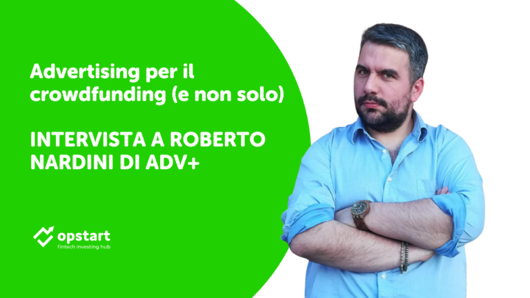 Scopri di più sull'articolo Advertising per il crowdfunding (e non solo): intervista a Roberto Nardini di Adv+