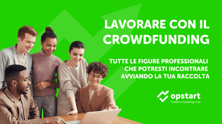 Scopri di più sull'articolo Lavorare con il crowdfunding: tutte le figure professionali che potresti incontrare avviando la tua raccolta