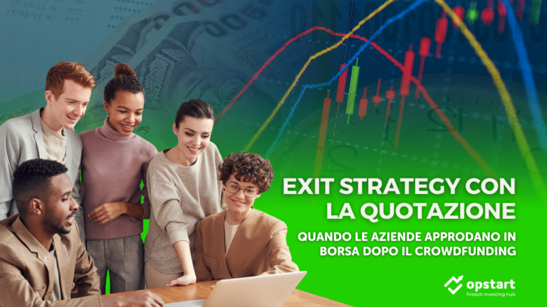 Scopri di più sull'articolo Exit strategy con la quotazione: quando le aziende approdano in Borsa dopo il crowdfunding