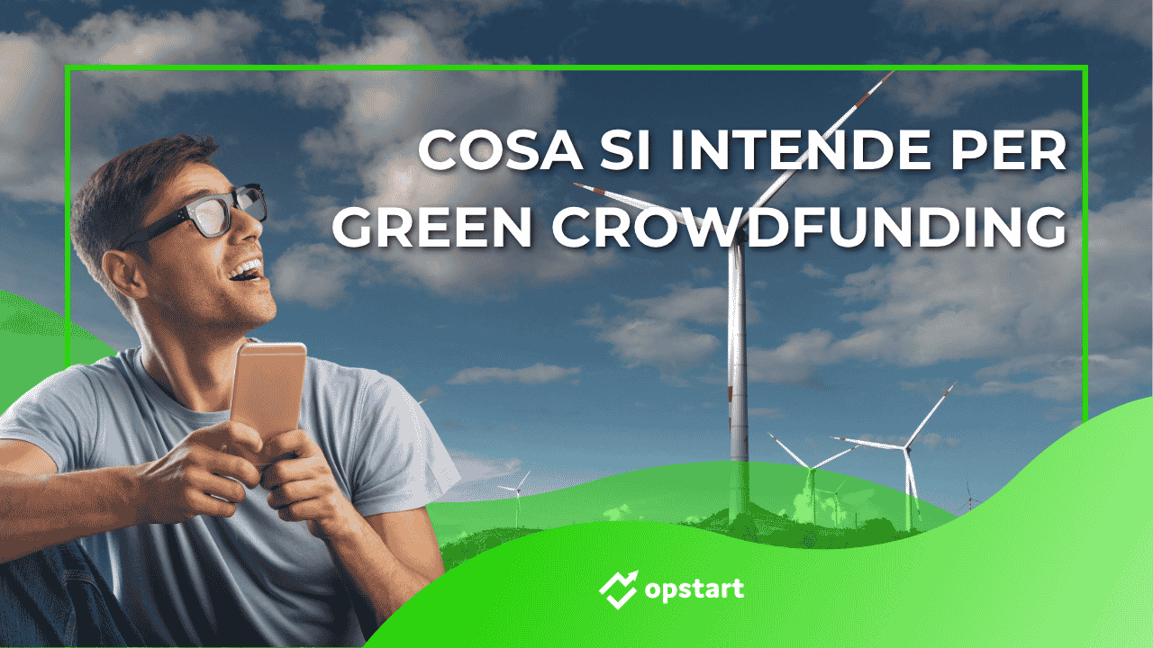 Scopri di più sull'articolo Cosa si intende per green crowdfunding