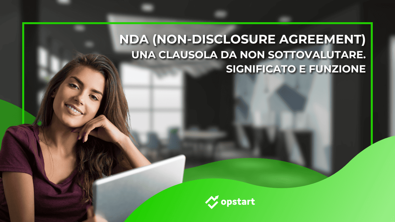 Al momento stai visualizzando NDA (Non-Disclosure Agreement), una clausola da non sottovalutare. Significato e funzione