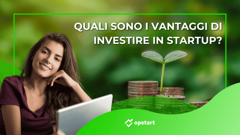 Scopri di più sull'articolo Quali sono i vantaggi di investire in startup?