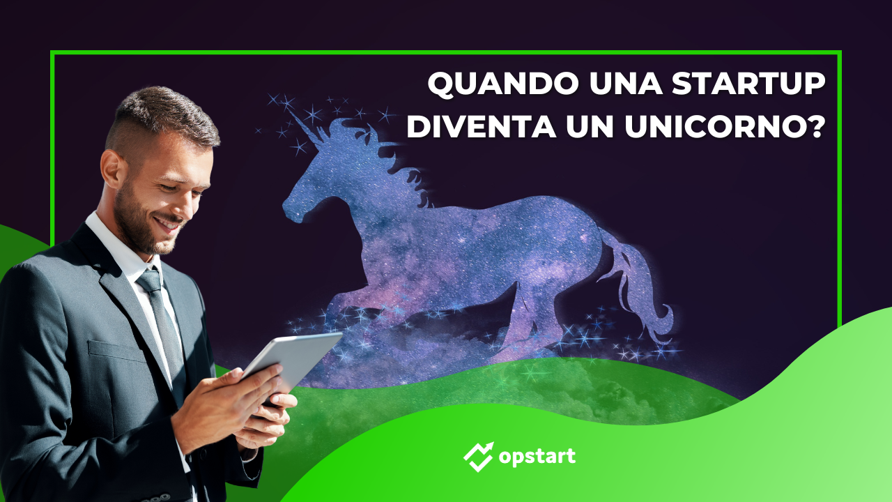 Al momento stai visualizzando Quando una startup diventa un unicorno?