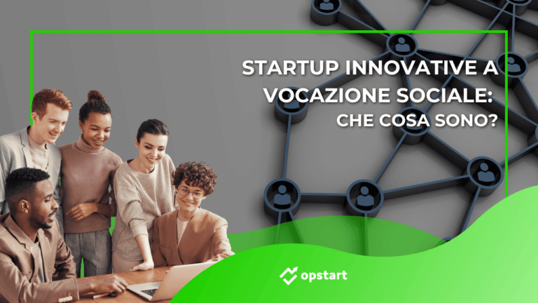 Scopri di più sull'articolo Startup innovative a vocazione sociale: che cosa sono?