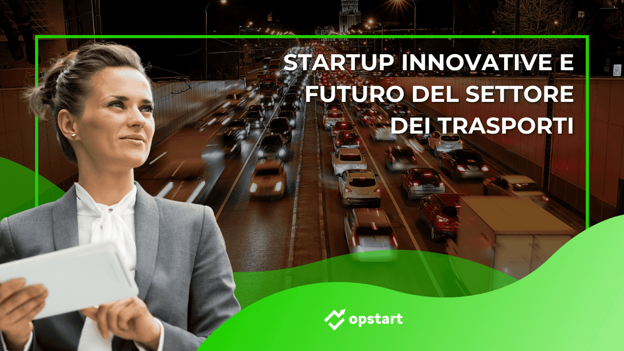 Al momento stai visualizzando Startup innovative e futuro del settore dei trasporti