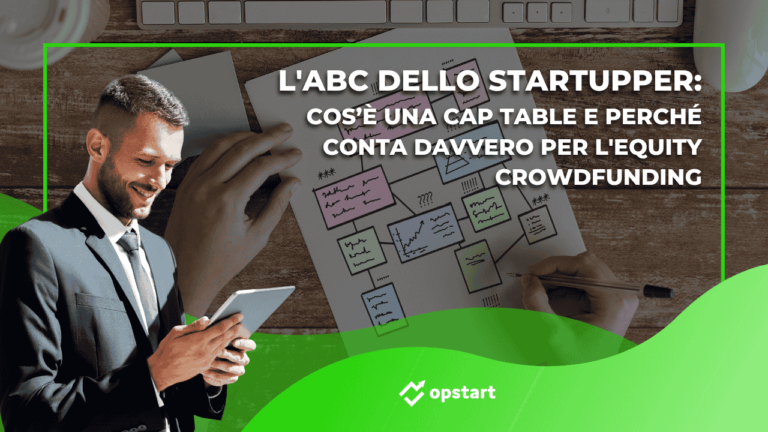 Scopri di più sull'articolo L’ABC dello startupper: cos’è una cap table e perché conta davvero per l’equity crowdfunding