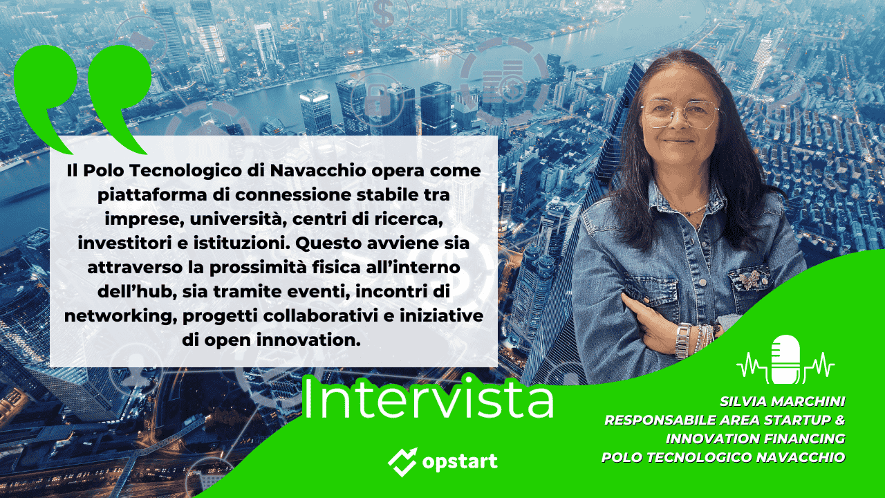 Scopri di più sull'articolo L’ecosistema a supporto delle imprese innovative: intervista a Silvia Marchini del Polo Tecnologico Navacchio