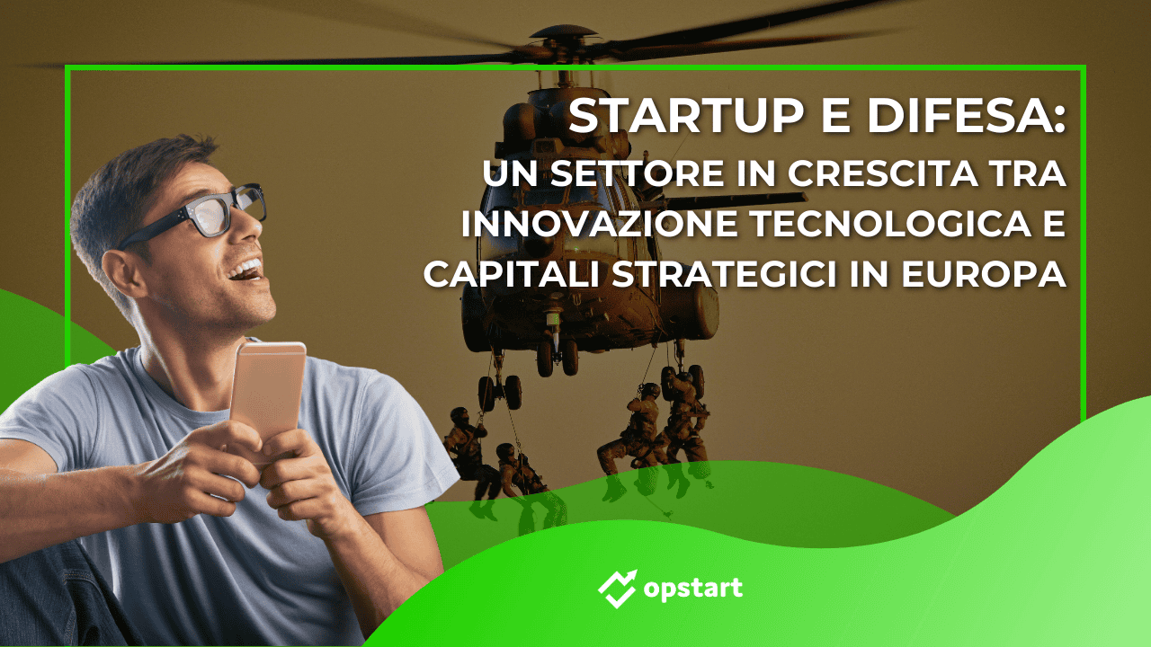 Al momento stai visualizzando Startup e difesa: un settore in crescita tra innovazione tecnologica e capitali strategici in Europa