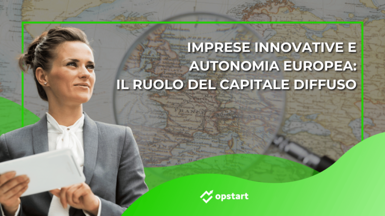 Scopri di più sull'articolo Imprese innovative e autonomia europea: il ruolo del capitale diffuso