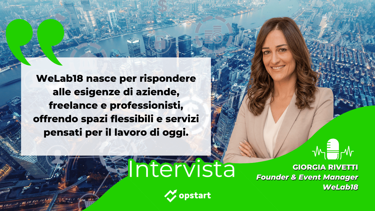 Al momento stai visualizzando Intervista: WeLab18, l’hub professionale a Bergamo dove idee, persone e business si incontrano